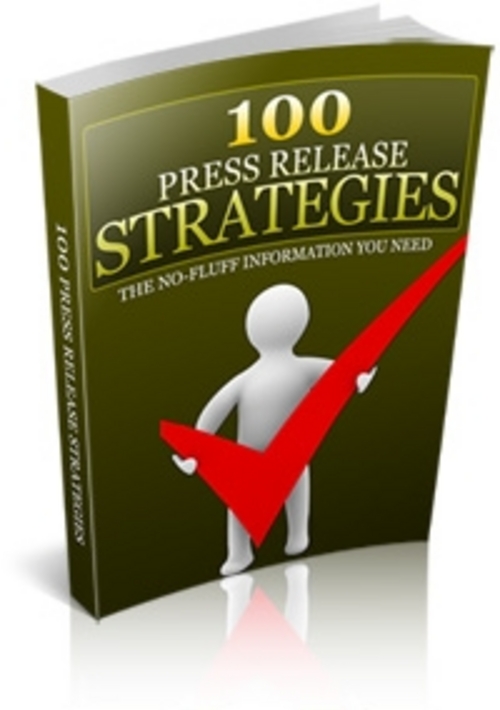 Product picture 100 Press Release Strategies - PLR